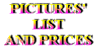 PICTURES'LIST AND PRICES